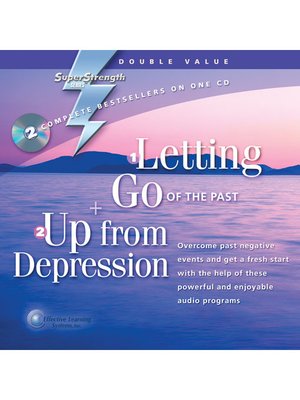 cover image of Letting Go of the Past + Up From Depression